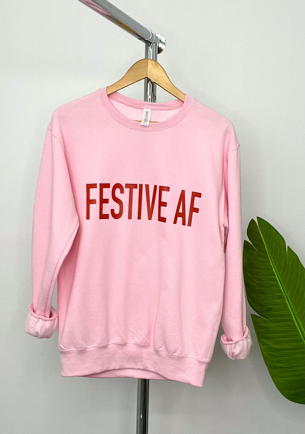 FESTIVE AF PINK SWEATSHIRT