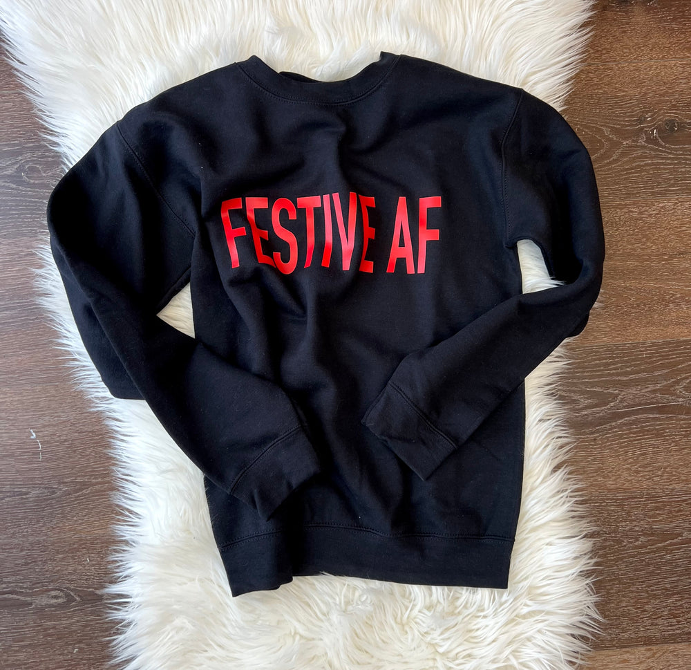 FESTIVE AF BLACK SWEATSHIRT