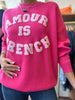 AMOUR IS FRENCH PINK CREW NECK